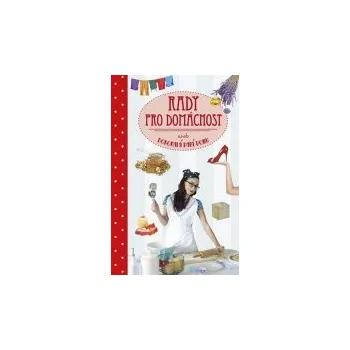 kolektiv autorů: Rady pro domácnost aneb Dokonalá paní domu