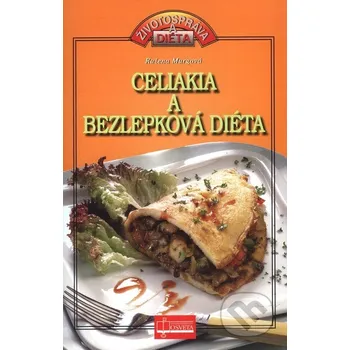Celiakia a bezlepková diéta - Ružena Murgová