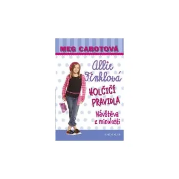 Meg Cabotová: Holčičí pravidla 6: Allie…
