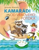 Pohádka Jaroslav Blahník: Kamarádi od Vrbového potoka
