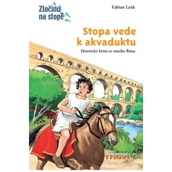 Stopa vede k akvaduktu - Fabian Lenk; Daniel Sohr