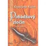 Pohádkový zločin - Krystyna Kuhn