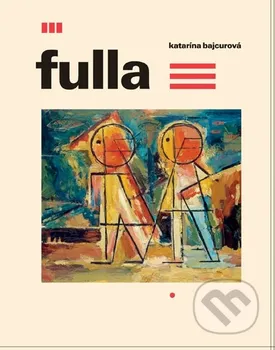 Literární biografie Fulla - Katarína Bajcurová (SK)