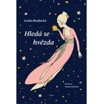 Lenka Brodecká: Hledá se hvězda