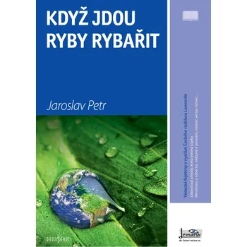 Kniha Když jdou ryby rybařit - Jaroslav Petr (2010) [E-kniha]