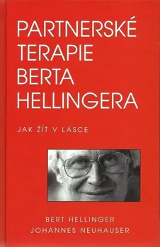 Partnerské terapie Berta Hellingera - Bert Hellinger; Johannes Neuhauser