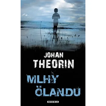 Mlhy Ölandu - Johan Theorin