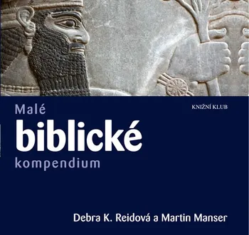 Encyklopedie Manser Martin H., Reidová Debra: Malé biblické kompendium
