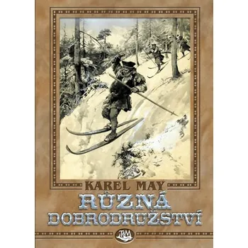 Různá dobrodružství - Karel May