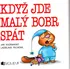 Když jde malý bobr spát