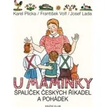 Karel Plicka, František Volf: U maminky…