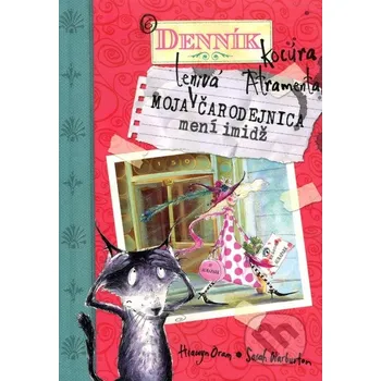 Pohádka Moja lenivá čarodejnica mení imidž - Hiawyn Oram