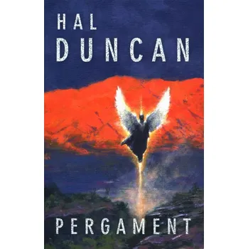 Pergament - Hal Duncan (2008, brožovaná)