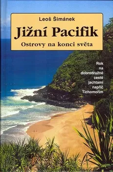 Jižní Pacifik Ostrovy na konci světa