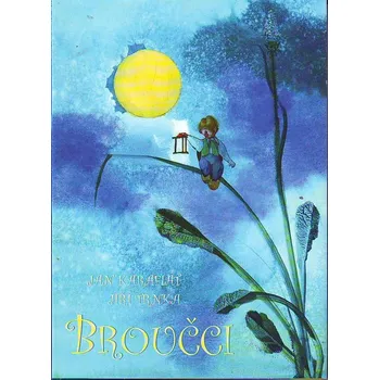 Broučci - Jan Karafiát; Jiří Trnka