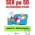 Sex po 50