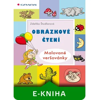 První čtění Obrázkové čtení – Malované veršovánky - Zdeňka Študlarová