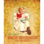 Babiččiny nepostradatelné rady pro…