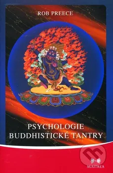 Preece Rob: Psychologie buddhistické tantry