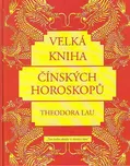 Lau Theodora: Velká kniha čínských…