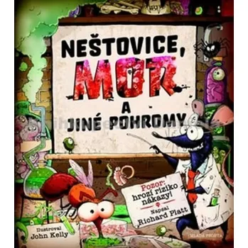Bystrá hlava Neštovice, mor a jiné pohromy - Richard Platt