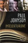 Johnson Paul: Intelektuálové