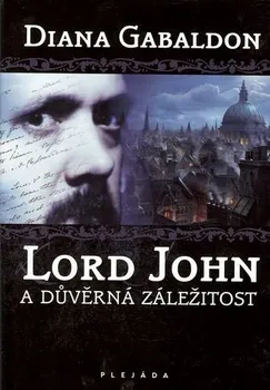 kniha Gabaldon Diana: Lord John a důvěrná záležitost