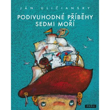 Pohádka Podivuhodné příběhy sedmi moří - Ján Uličiansky