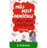 Můj milý deníčku 1 – Kluci, škola a další šílenosti - Jim Benton