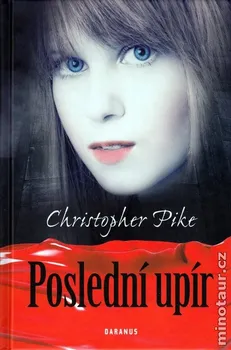Pike Christopher: Poslední upír