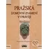 Wagnerová Magdalena: Pražská domovní znamení vyprávějí