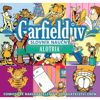 Garfieldův slovník naučný 1 - Alotria - Jim Davis