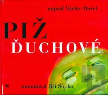 Pohádka Pižďuchové - The Pizh´duks - Česko-anglické vydání - Václav Havel
