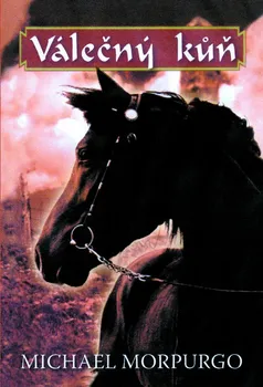 Morpurgo Michael: Válečný kůň