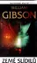 Gibson William: Země slídilů