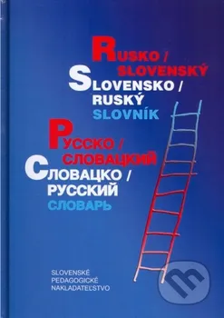 Slovník Rusko - slovenský, slovensko - ruský slovník