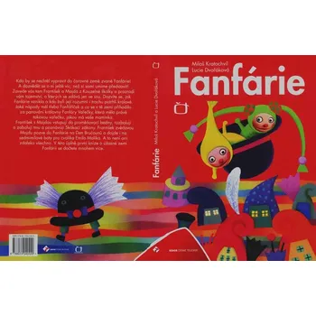 Pohádka Fanfárie - Miloš Kratochvil; Lucie Dvořáková