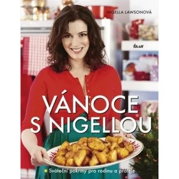Vánoce s Nigellou - Nigella Lawsonová