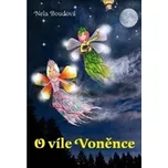 O víle Voněnce - Nela Boudová