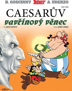 Komiks pro dospělé Asterix a Caesarův vavřínový věnec - Uderzo Goscinny
