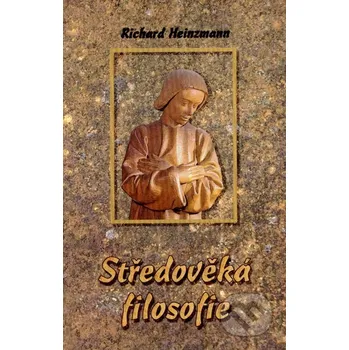 Středověká filosofie - Richard Heinzmann