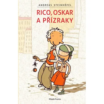 Rico, Oskar a přízraky - Andreas Steinhöfel