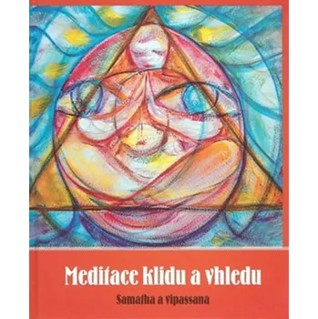 Meditace klidu a vhledu - Roman Žižlavský