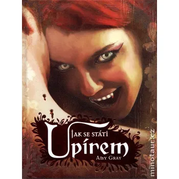 Jak se státi upírem - Amy Grey