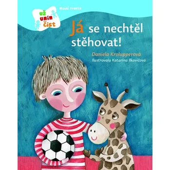 Já se nechtěl stěhovat! - Daniela Krolupperová