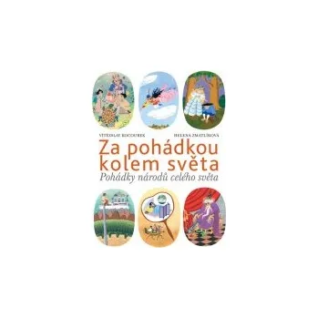 Vítězslav Kocourek: Za pohádkou kolem…