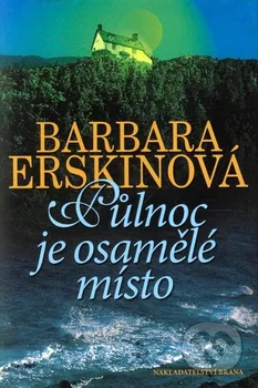 Erskinová Barbara: Půlnoc je osamělé místo - 2. vydání