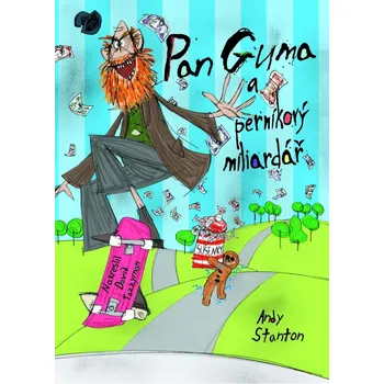 Pan Guma 2 - Pan Guma a perníkový miliardář - Andy Stanton