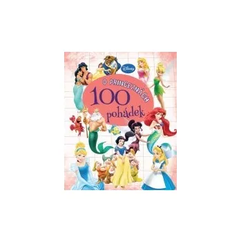 Walt Disney: 100 pohádek o princeznách Pohádka Walt Disney: 100 pohádek o princeznách