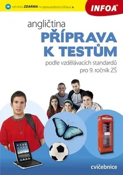 Anglický jazyk Delezynska Katarzyna: Angličtina - Příprava k testům podle vzdělávacích standardů pro 9. ročník ZŠ